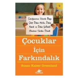 Çocuklar İçin Farkındalık - Susan Kaiser Greenland