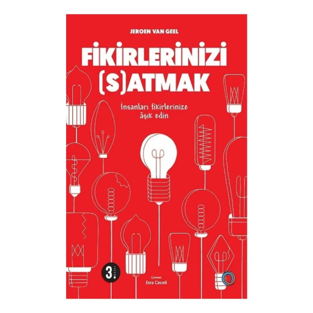 FİKİRLERİNİZİ SATMAK | JEROEN VAN GEEL