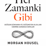 Her Zamanki Gibi | Morgan Housel