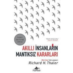 Akıllı İnsanların Mantıksız Kararları | Richard H. Thaler